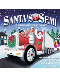 Santa's Got A Semi